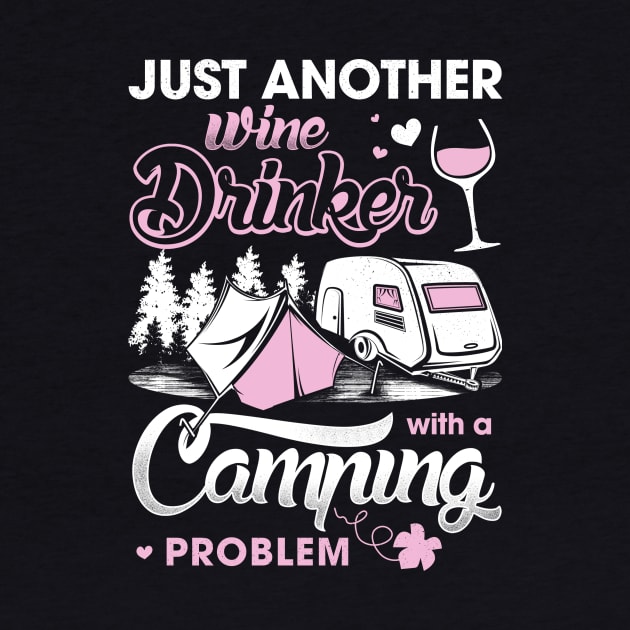 Just another wine drinker with a camping problem by jonetressie